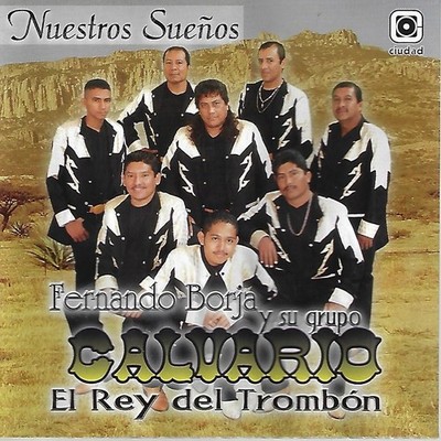 Nuestros Suenos by Fernando Borja Y Su Grupo Caluario  (CD, 2005)