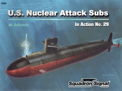 - US Nuclear Attack Subs in action - Warships No. 29 [Paperback] by Al Adcock