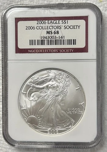 2006 $1 AMERICAN SILVER EAGLE NGC MS68 COLLECTOR'S SOCIETY LABEL