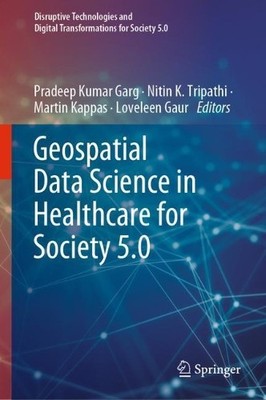 Geospatial Data Science in Healthcare for Society 5.0 - 9789811694752