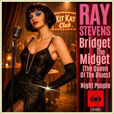 7'' RAY STEVENS Bridget The Midget Queen Of Blues/ Night People CBS 1971 like NEW