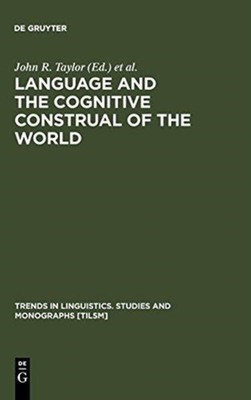 Taylor - Language and the Cognitive Construal of the World - New hardb - X555z