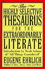The Highly Selective Thesaurus for the Extraordinarily Literate (Highly S - GOOD