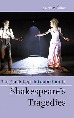 The Cambridge Introduction to Shakespeare's Tragedies Dillon Hardback