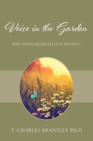 T Charles Brantley | Voice In The Garden | Taschenbuch | Englisch (2017)
