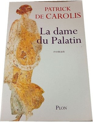 Die Dame vom Pfalz | Patrick De Carolis | Plon | Guter Zustand
