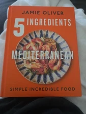 5 Ingredients Mediterranean : Simple Incredible Food by Jamie Oliver Hardcover
