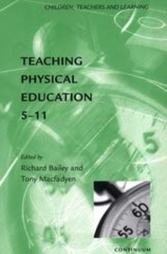 Teaching Physical Education 5-11 (Children, Teachers & Learning S.), , Very Good