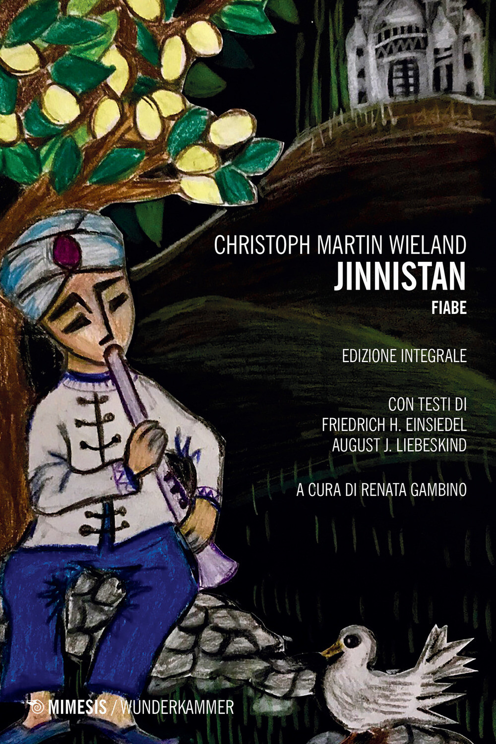 Libri Wieland Christoph M. - Jinnistan. Fiabe. Ediz. Integrale