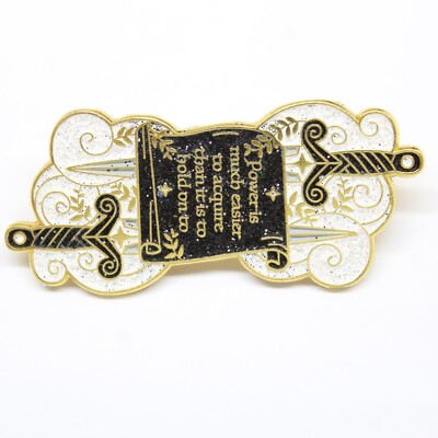 Power Is Much Easier To Acquire Than It Is To Hold On To Pin Swords Lapel Enamel