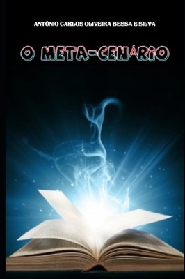 BESSA E SILVA - O META-CENRIO - New paperback or softback - X555z