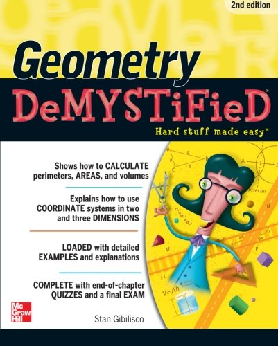Geometry DeMystiFieD, 2nd Edition - Gibilisco, Stan