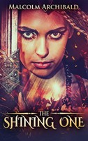 Malcolm Archibald | The Shining One | Buch | Englisch (2021) | The Swordswoman