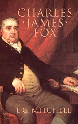 Charles James Fox By L. G. Mitchell