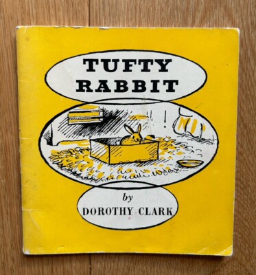 Tufty Rabbit by Dorothy Clark Small Vintage Paperback Circa 1950's