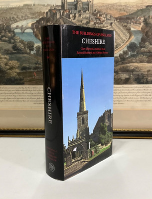 Cheshire - Pevsner Architectural Guides: Buildings of England - Large Edition