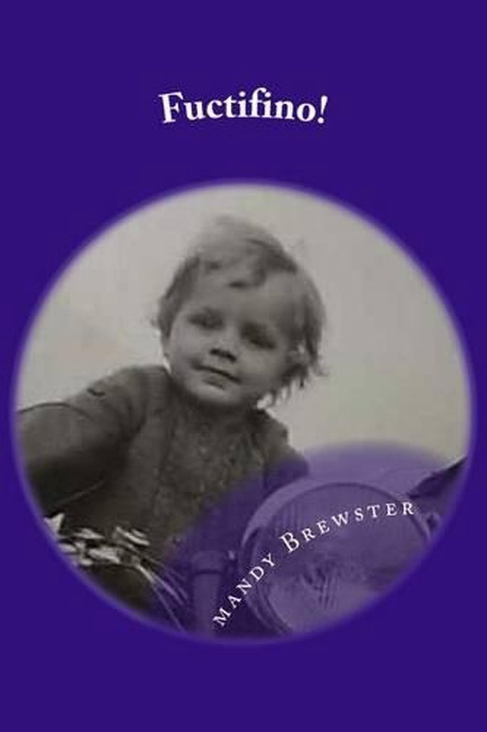 Fuctifino! by Mandy Ann Brewster (English) Paperback Book