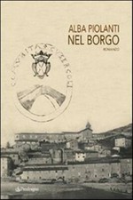 Nel borgo - Piolanti Alba