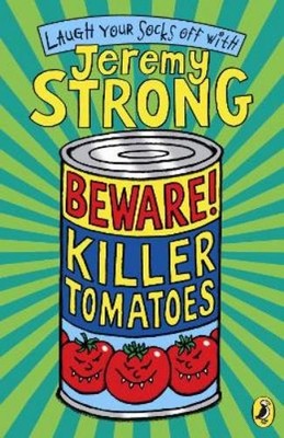 Jeremy Strong Beware! Killer Tomatoes (Paperback) (UK IMPORT)