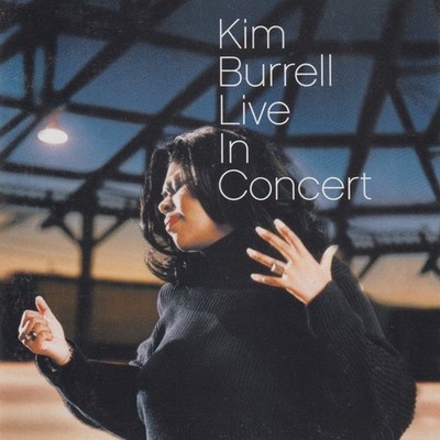 Kim Burrell - Live in Concert CD Funk Soul Jazz Gospel Songwriter VGC LOOK!!
