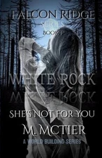 The Falcon Ridge Series Book 1: She's Not for You by Miranda McTier Paperback Bo