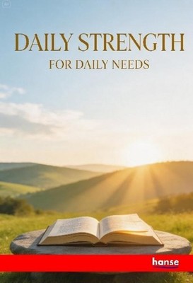 Daily Strength for Daily Needs Various