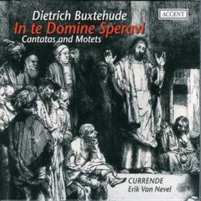 Erik van Nevel Dietrich Buxtehude: In Te Domine Speravi - Kanta (CD) (US IMPORT)