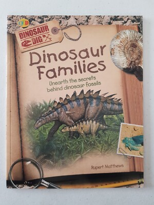 Dinosaur Dig Book - Dinosaur Families 2008 PB Rupert Matthews