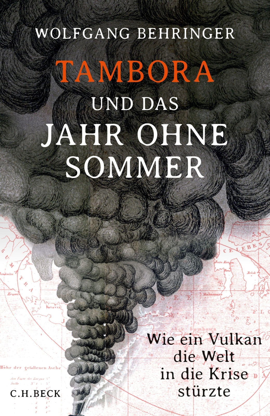 Tambora Und Das Jahr Ohne Sommer Wolfgang Behringer