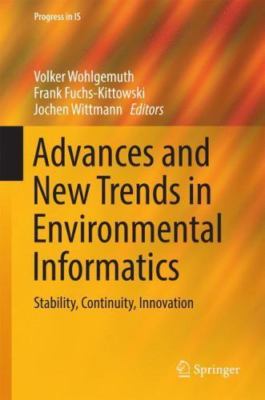 Advances and New Trends in Environmental Informatics : Stability, Continuity,...