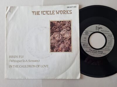 The Icicle Works - Birds Fly (Whisper To A Scream) / In The Cauldron Of Love 7''