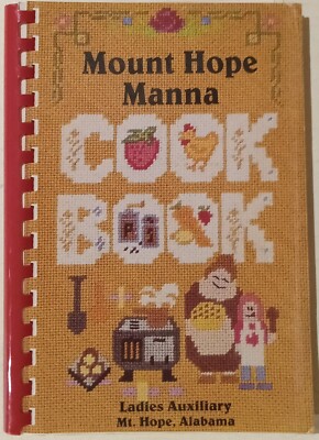 Mount Hope Manna Cookbook - Ladies Auxiliary - Mt. Hope Alabama - 1978 - Vintage