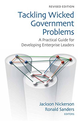 Nickerson - Tackling Wicked Government Problems   A Practical Guide fo - X555z