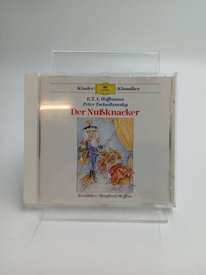 Der Nussknacker Manfred Steffen Peter Iljitsch Tschaikowsky  und  E.T.A. Hoffman