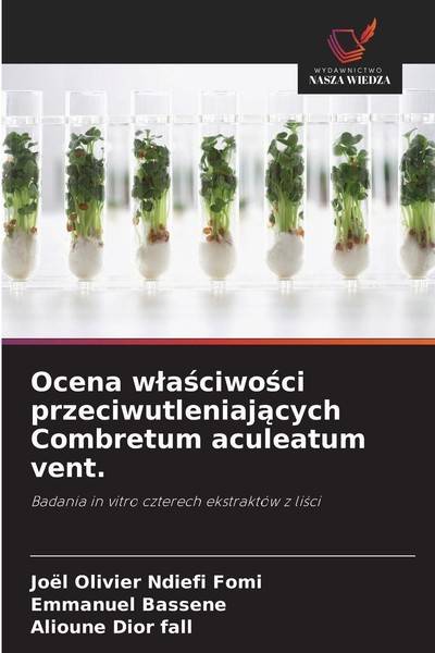 Ocena W¿A¿Ciwo¿Ci Przeciwutleniaj¿Cych Combretum Aculeatum Vent. JoëL Olivier Nd-image