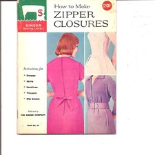 Singer Sewing Library How to Make Zipper Closures Booklet, Vintage 1960