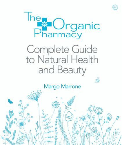 The Organic Pharmacy Complete Guide to Natural Health and Beauty, Marrone, Margo - Bild 1 von 1
