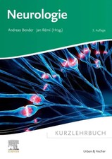 Kurzlehrbuch Neurologie | Andreas Bender (u. ...