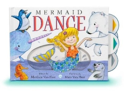 Matthew Van Fleet Mermaid Dance (Hardback)