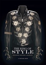 The King of Style: Dressing Michael Jackson B...