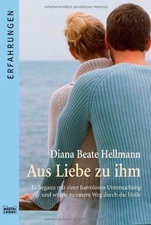 Aus Liebe zu ihm von Hellmann, Diana Beate | Buch | Zustand akzeptabel