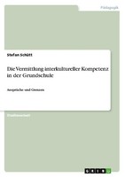 Die Vermittlung Interkultureller Kompetenz In Der Grundschule Stefan SchüTt