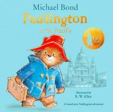 Paddington at St Paul's: Brand New Children's Book, Perfect for Fans of P - GOOD