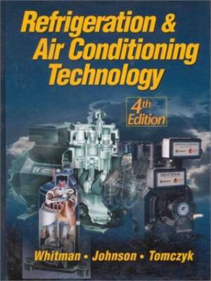 Refrigeration & Air Conditioning Technology, Fourth Edition - Hardcover - GOOD
