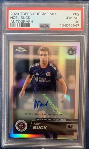 2023 Topps Chrome MLS #62 Noel Buck - New England Revolution RC AUTO  PSA 10