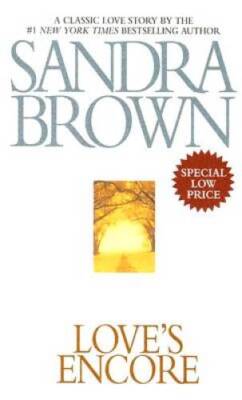 Love's Encore - Mass Market Paperback By Brown, Sandra - GOOD