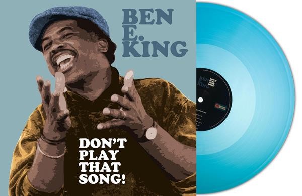 King Ben E. - Don't Play That Song! (Turquoise Vinyl)