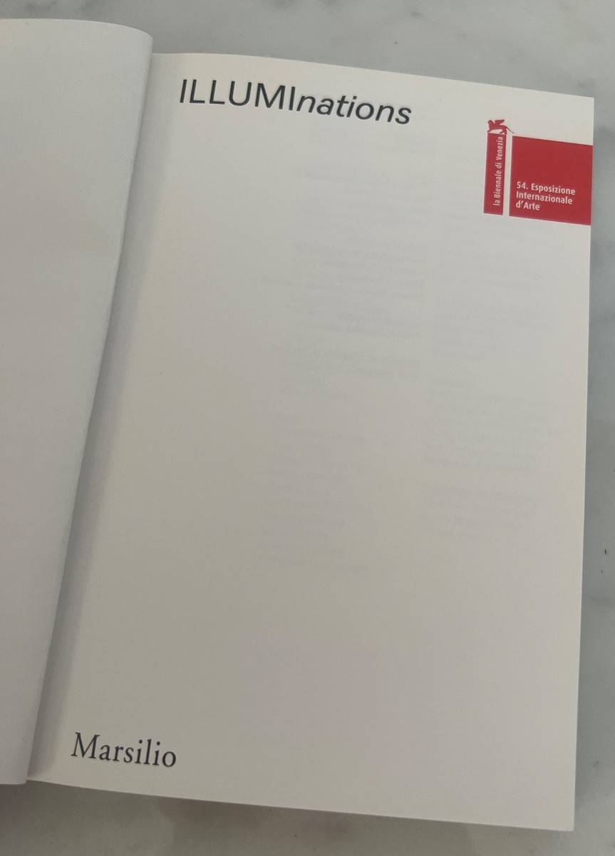 ヴェネツィア・ビエンナーレ 公式カタログ『ILLUMInations』2011年 Illuminations: La Biennale Di Venezia Art 54 2011 Catalog | eBay