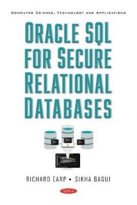 Oracle SQL for Secure Relational Databases by Richard Earp [Paperback]