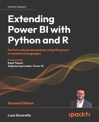 Extending Power BI with Python and R: ... by Luca Zavarella Paperback / softback